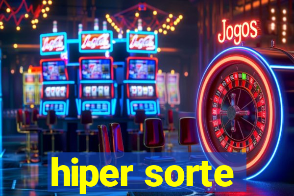 hiper sorte